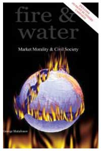 Fire & Water: Market Morality & Civil Society